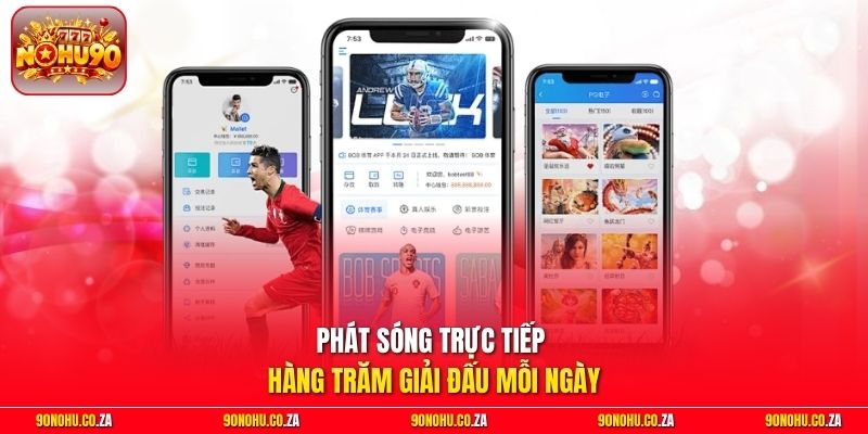 Phát sóng trực tiếp hàng trăm giải đấu mỗi ngày
