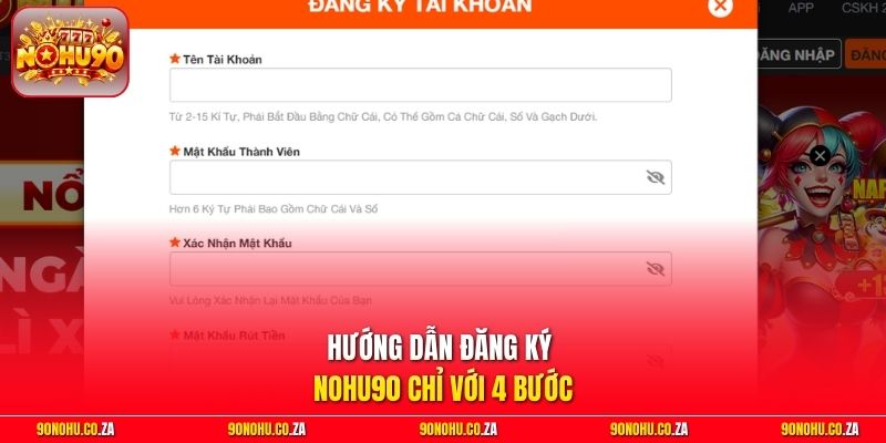 Hướng dẫn đăng ký Nohu90 chỉ với 4 bước